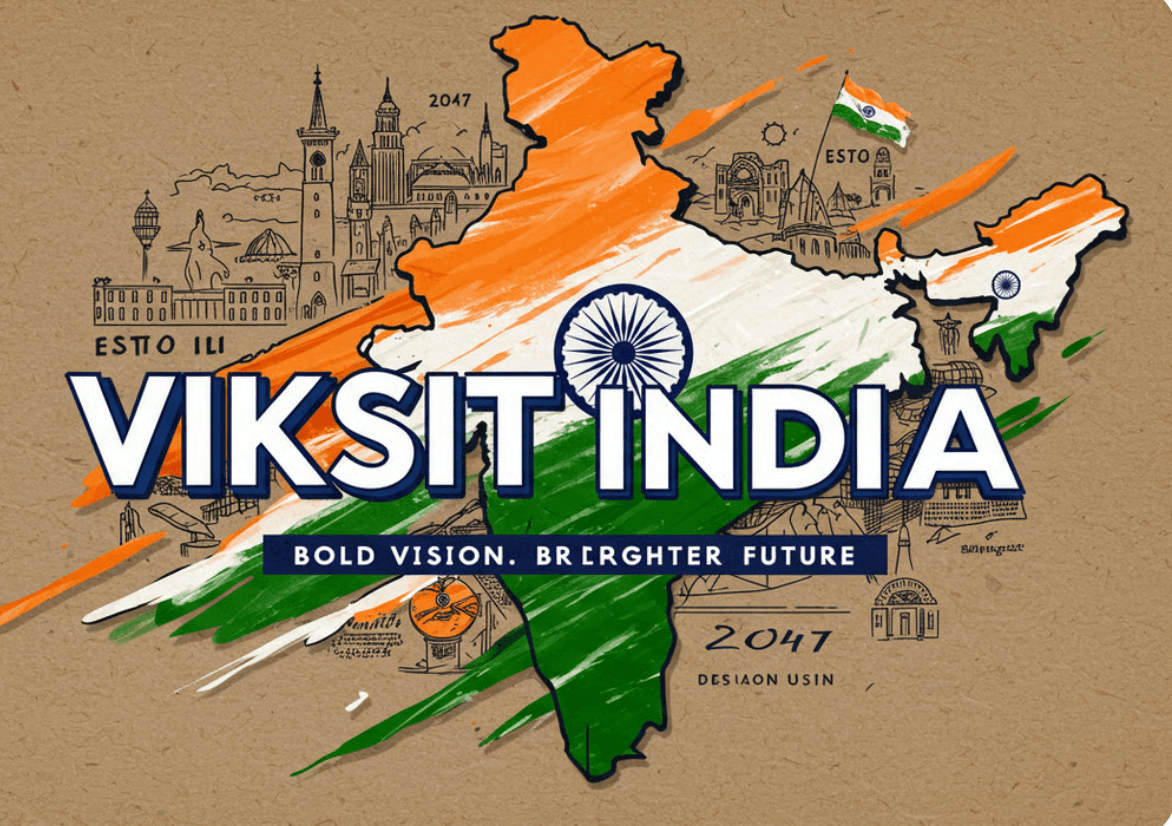 Viksit India 2047 - Bold Vision, Brighter Future